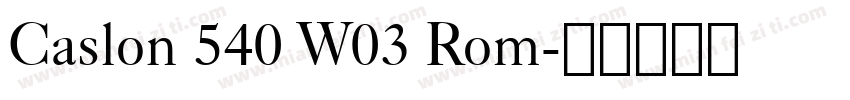 Caslon 540 W03 Rom字体转换